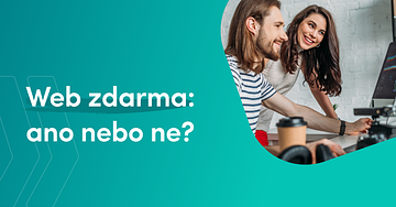 Web stránka zdarma: kdy je vhodná a kdy naopak ne