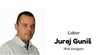 Juraj Guniš - lektor žilinského kurzu Web Designer