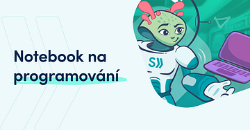 Jak vybrat notebook pro programování