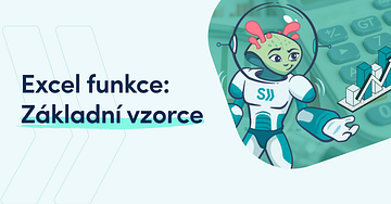 Excel funkce: Základní vzorce + příklady z praxe